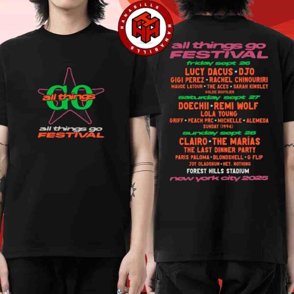 All Things Go Festival 2025 Venue Tee In New York City On Sept 26-28 2025 At Forest Hills Stadium Merch Star Power NYC Lineup Two Sided Unisex T-Shirt