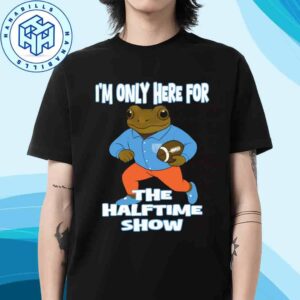 Bad Bunny Super Bowl Halftime Show 2026 Merch I’m Only Here For The Halftime Show T-Shirt