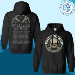 Eric Church Free The Machine Tour 2025-26 Cities List Pull Over Hoodie Shirt