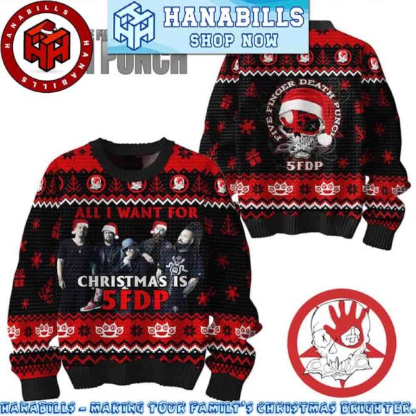 Five Finger Death Punch All I Want For Christmas Is 5FDP Merry Christmas Gifts Ugly Sweater For Friend And Family