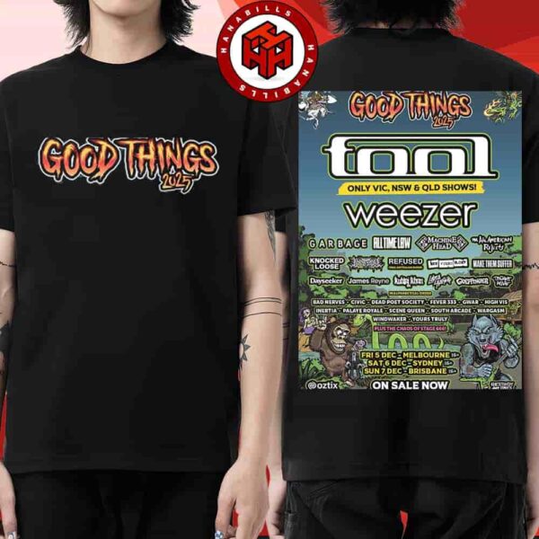 Good Things Festival 2025 Lineup Australia Tour On December 5th 6th 7th 2025 In Melbourne Sydney Brisbane Two Sided Unisex T-Shirt