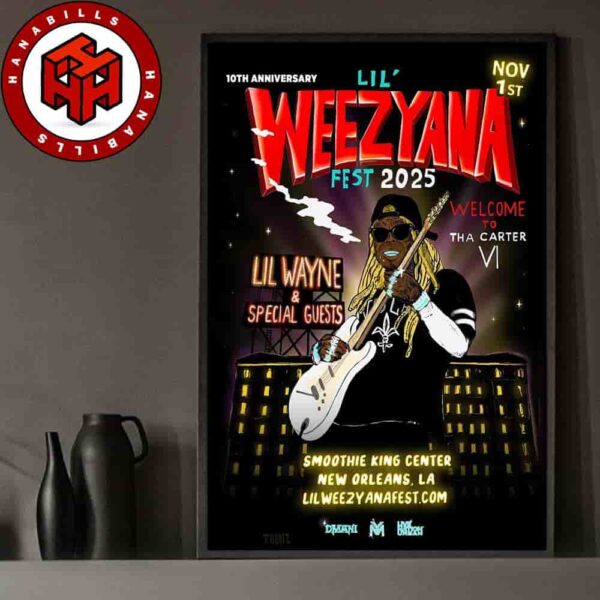 Lil Wayne 10th Anniversary Lil Weezyana Fest 2025 In New Orleans LA On November 1st 2025 In Smoothie King Center Home Decor Poster Canvas