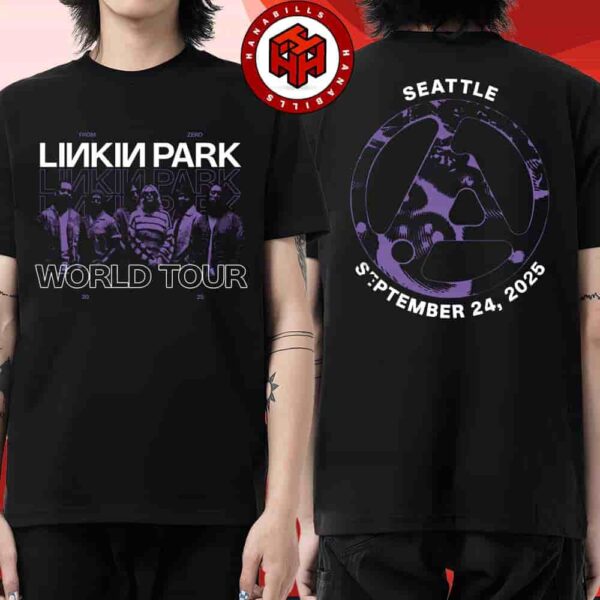 Linkin Park From Zero World Tour 2025 Exclusive Tee In Seattle WA On Sept 24th 2025 At Climate Pledge Arena Two Sided Unisex T-Shirt