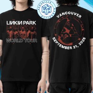 Linkin Park From Zero World Tour Exclusive Tee Vancouver BC At Rogers Arena On September 21 2025 Unisex T-Shirt