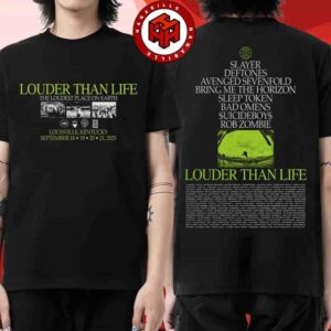 Louder Than Life Festival Full Lineup 2025 Event Tee In Louisville KY On Sept 18-21 Merch Loudest Place Two Sided Unisex T-Shirt
