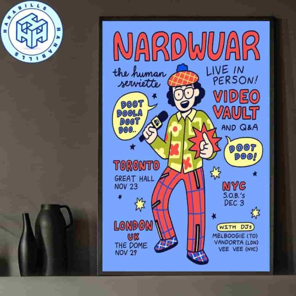 Nardwuar’s Video Vault Toronto London And New York City 2025 Home Decor Poster Canvas