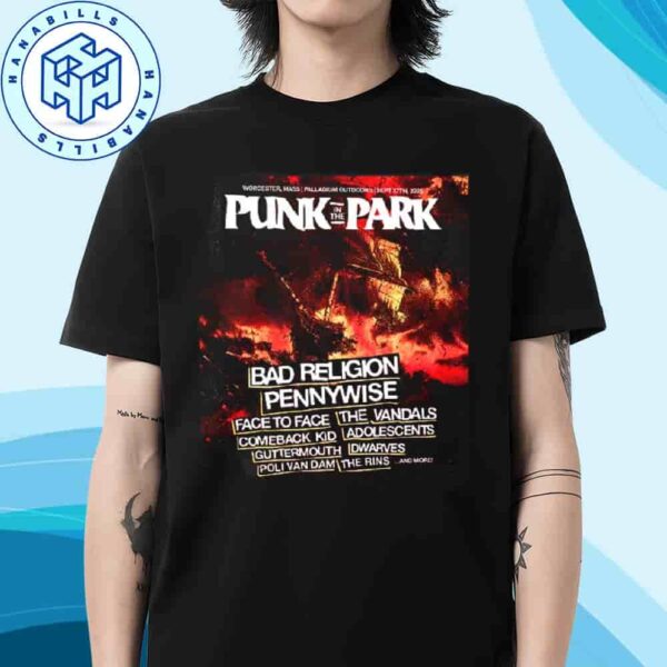 Punk In The Park Boston Worcester Ma 2025 Lineup On Sept 27th Unisex T-Shirt