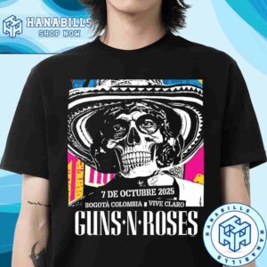 Guns N Roses Bogota Columbia 2025 Official Poster For Show At Vive Claro On October 7 Unisex T-Shirt