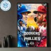 Los Angeles Dodgers vs Philadelphia Phillies 2025 Postseason MLB National League Division Home Decor Poster Canvas