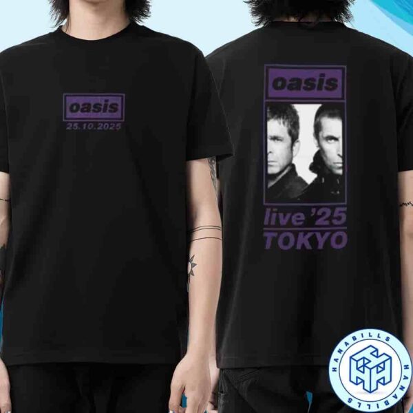 Oasis Live ’25 TOKYO DOME Exclusive Tee In Tokyo October 25 Two Sided Unisex T-Shirt Merchandise