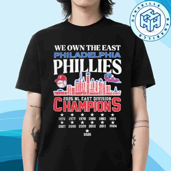 Philadelphia Phillies 2025 NL East Division Champions We Own The East Skyline City Unisex T-Shirt