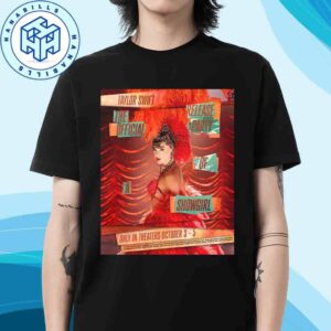 Taylor Swift The Official Release Party Of A Showgirl Only In Theater October 3-5 2025 Unisex T-Shirt